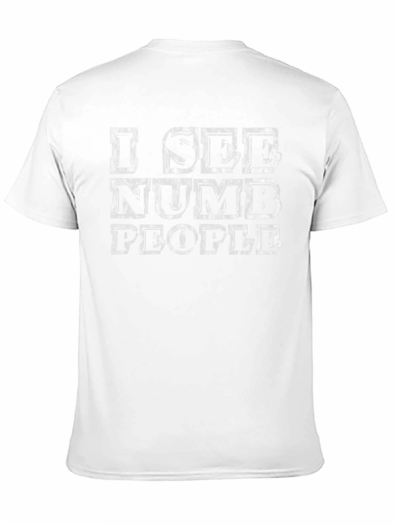 I See Numb People Graphic T-Shirt