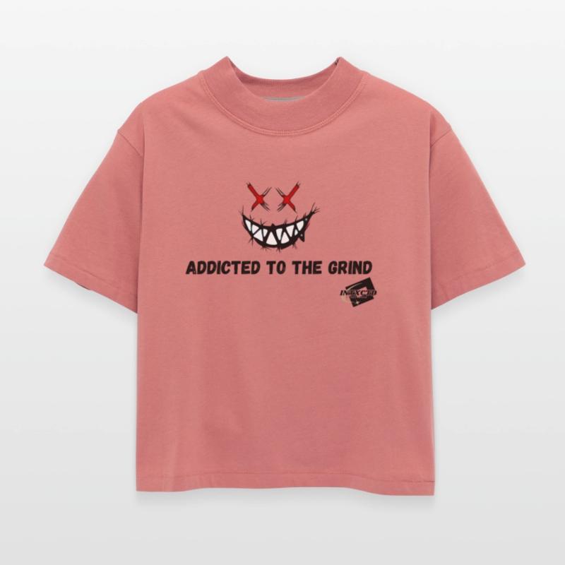 Addicted to the grind