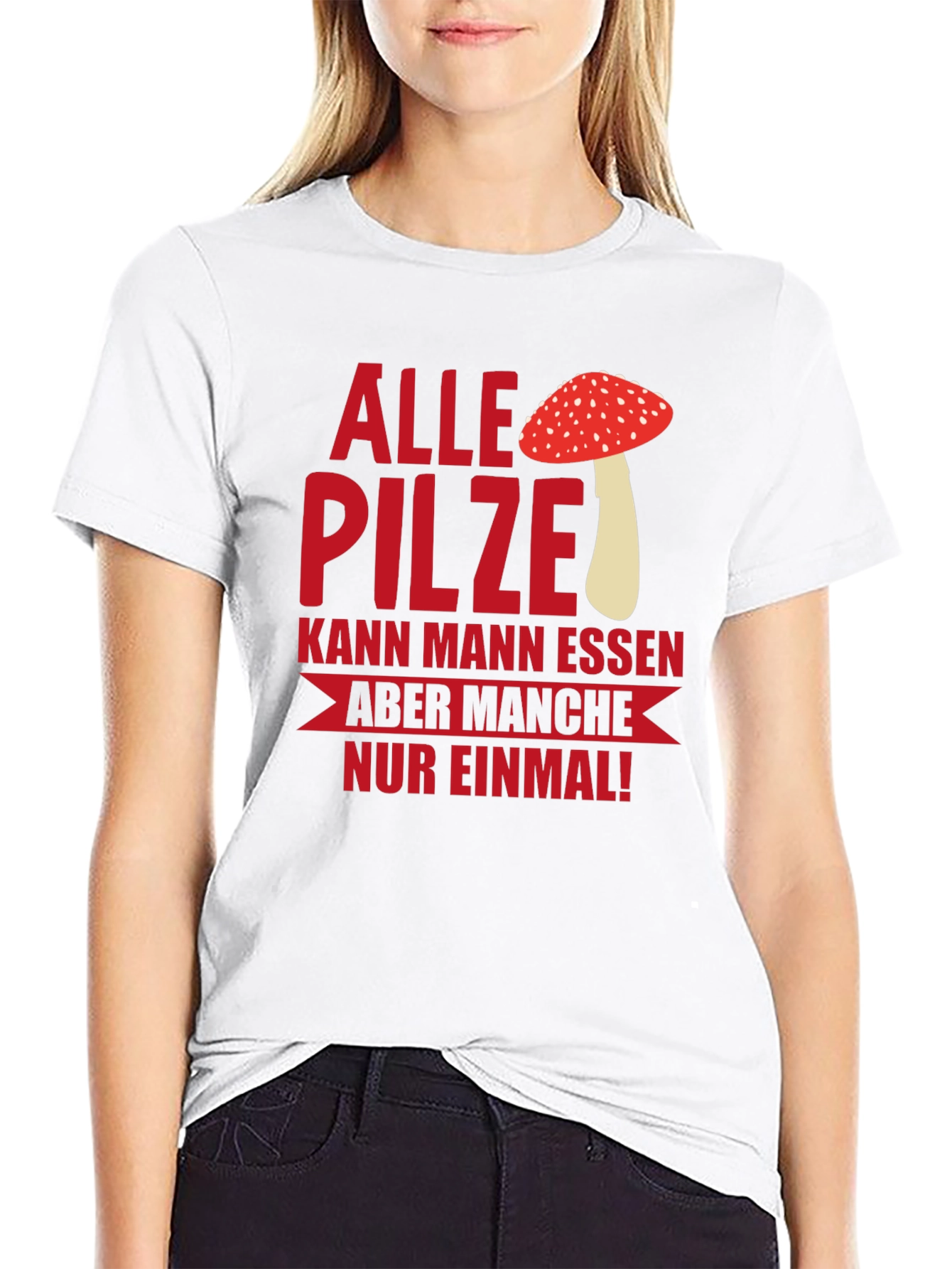 Humorous Mushroom T-Shirt - Alle Pilze...