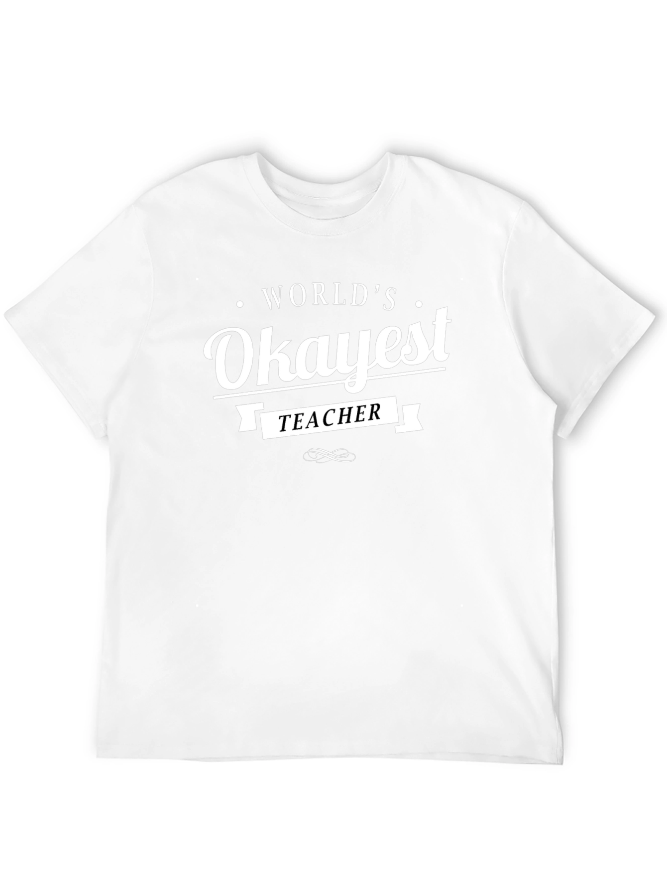 Worlds Okayest Teacher Black T-Shirt