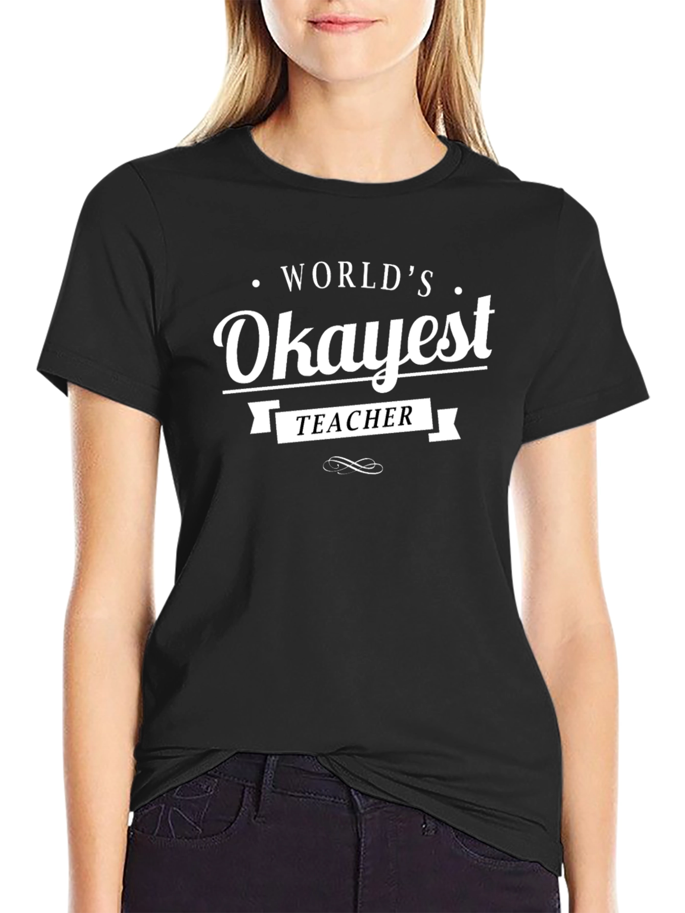 Worlds Okayest Teacher Black T-Shirt