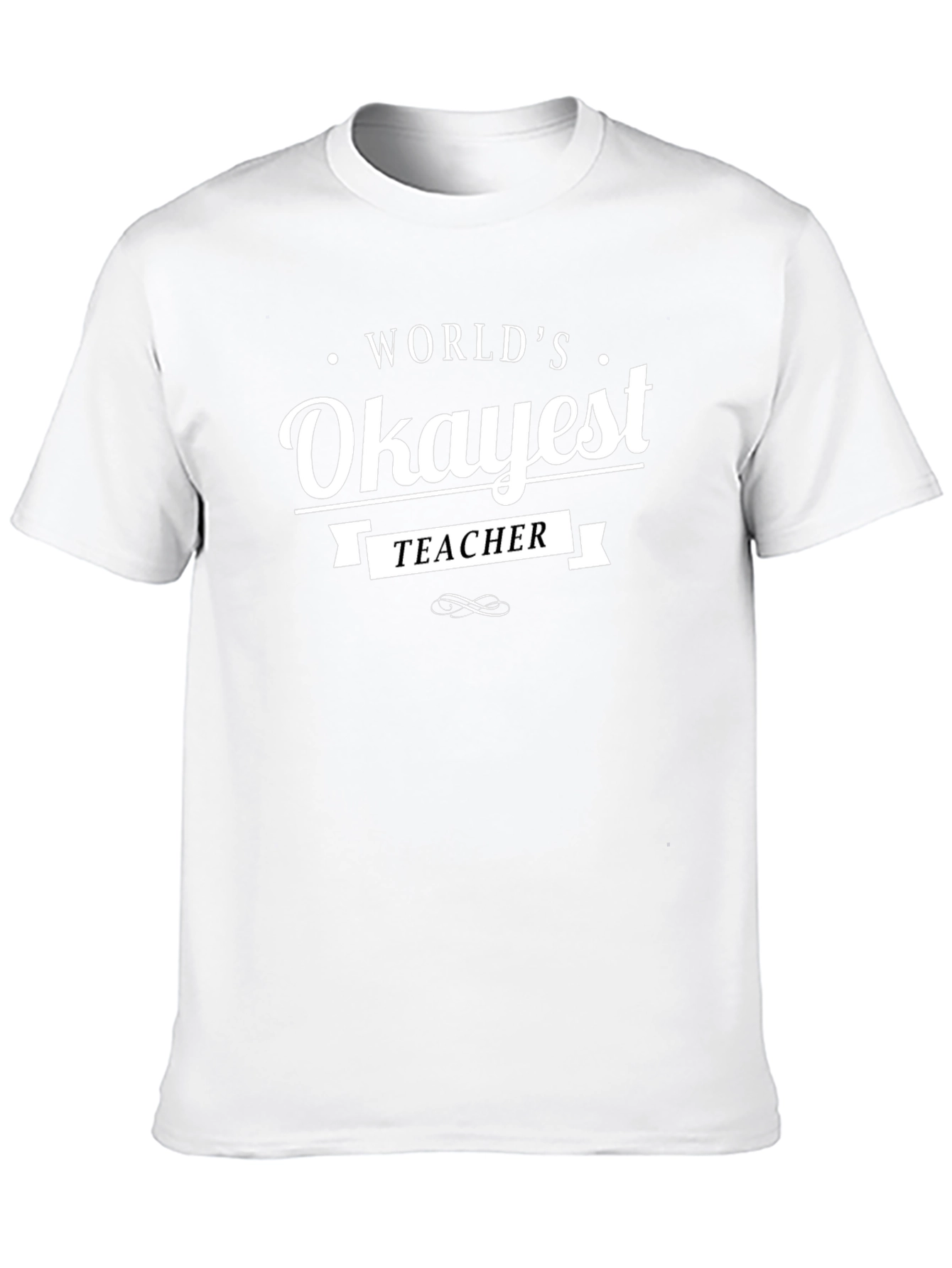 Worlds Okayest Teacher Black T-Shirt
