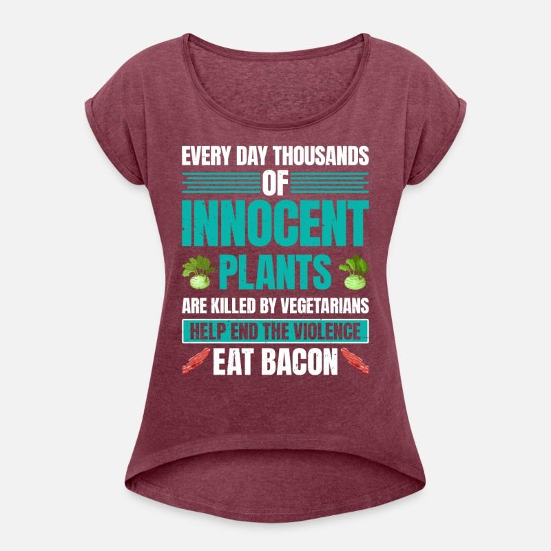 Anti Vegan HELP END THE VIOLENCE EAT BACON Funny