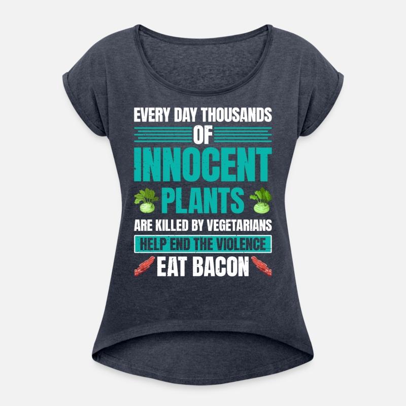 Anti Vegan HELP END THE VIOLENCE EAT BACON Funny