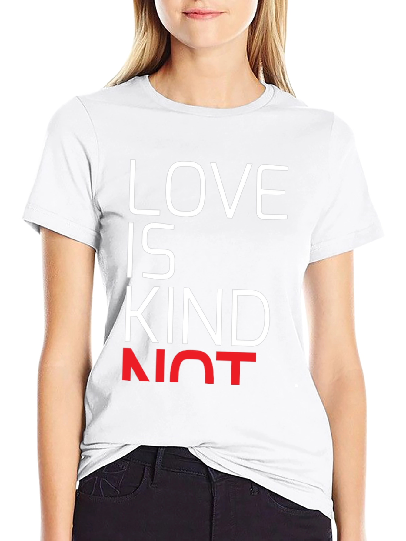 Love is Kind Not T-Shirt - Black Graphic Tee