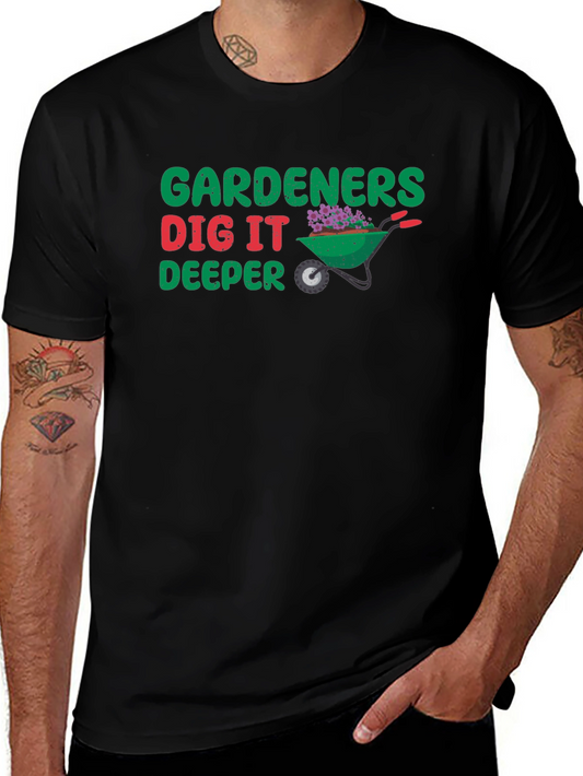 Gardeners Dig It Deeper Black T-Shirt