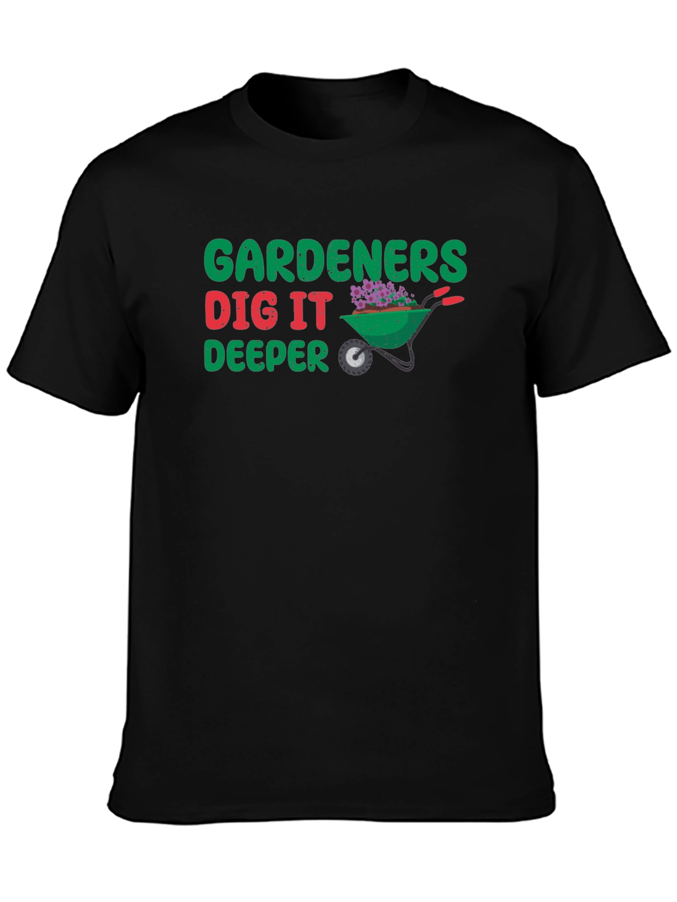 Gardeners Dig It Deeper Black T-Shirt