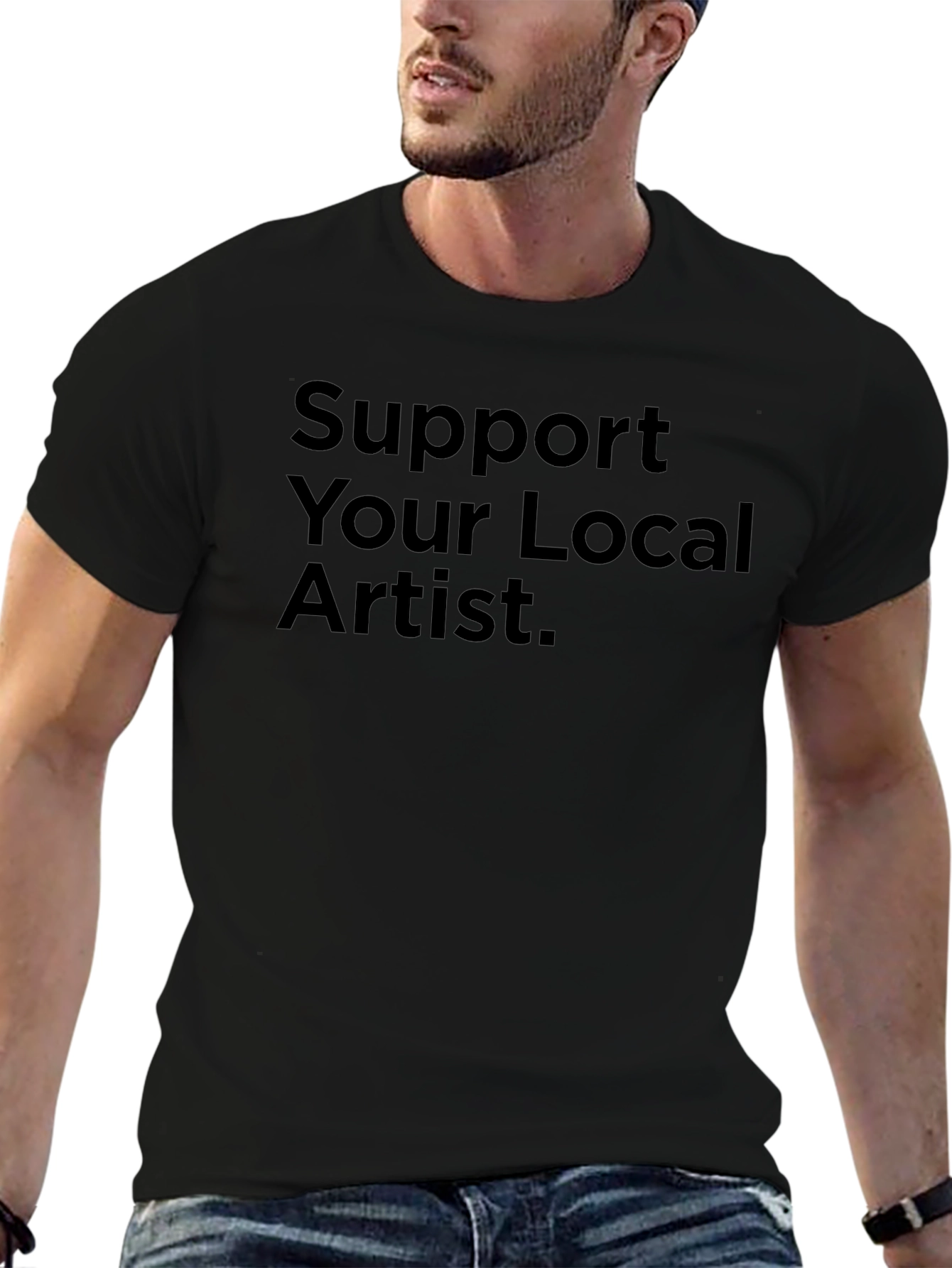 Support Your Local Artist Graphic T-Shirt