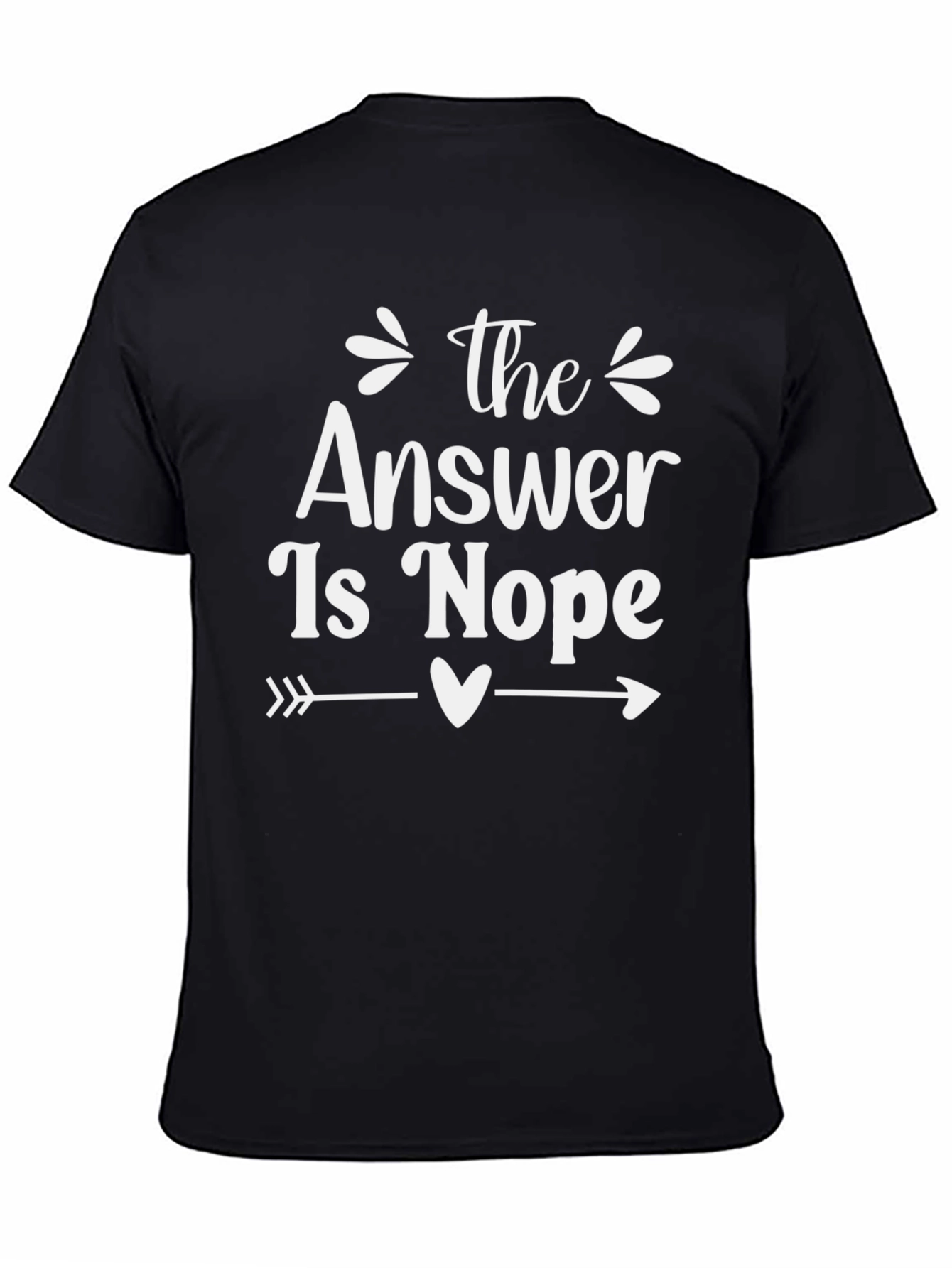 The Answer is Nope Graphic Tee