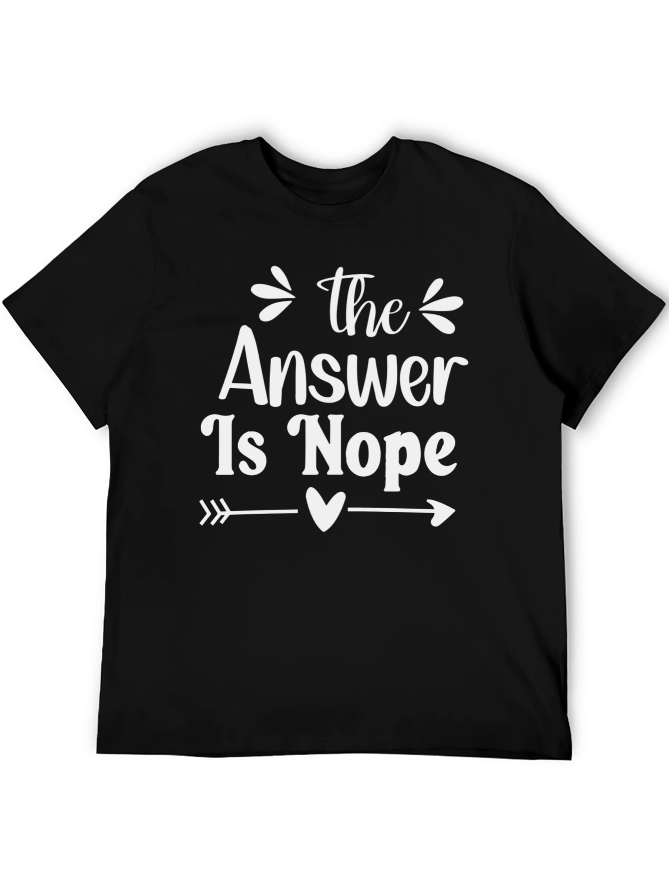 The Answer is Nope Graphic Tee