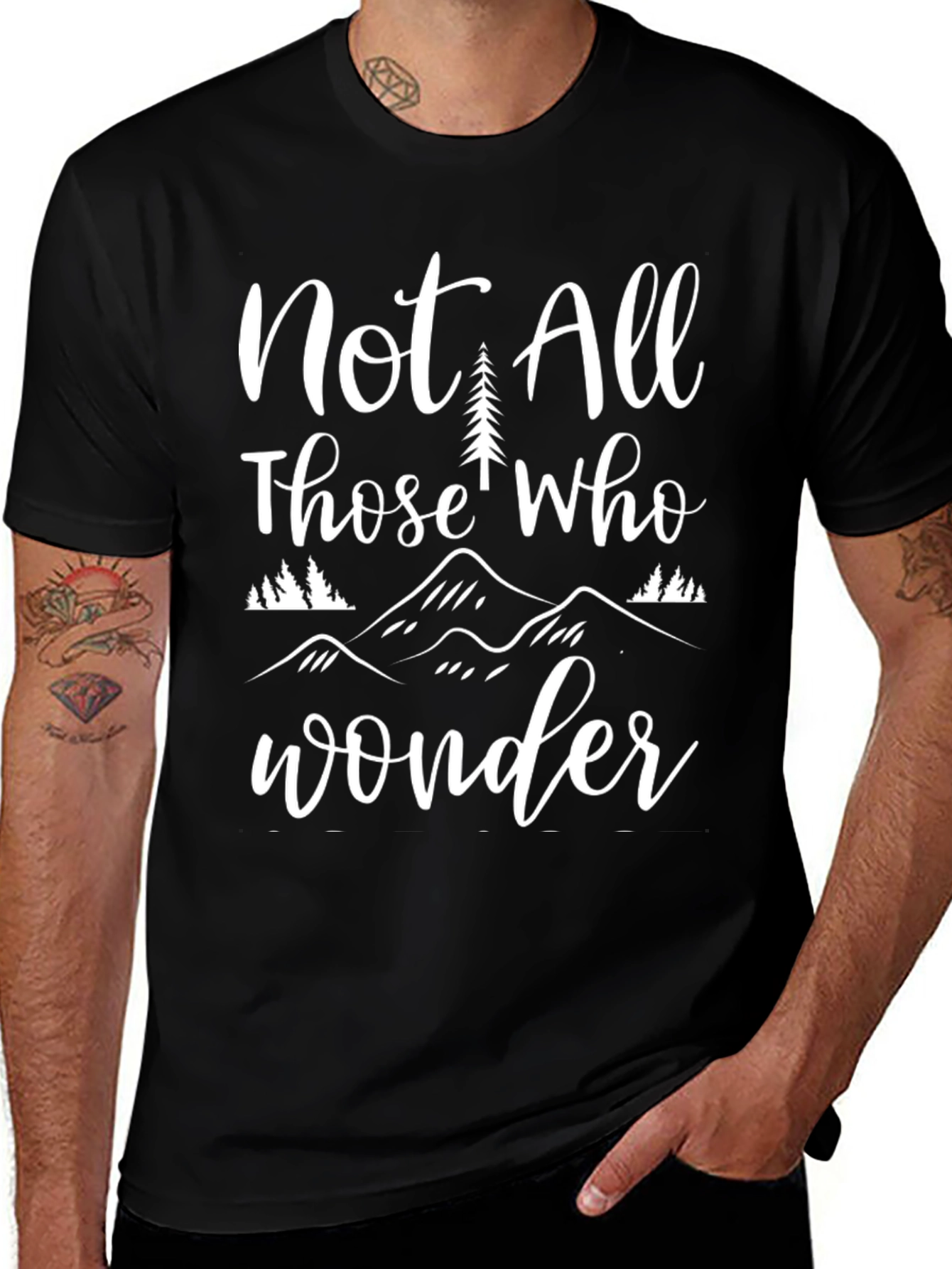 Not All Those Who Wander T-Shirt