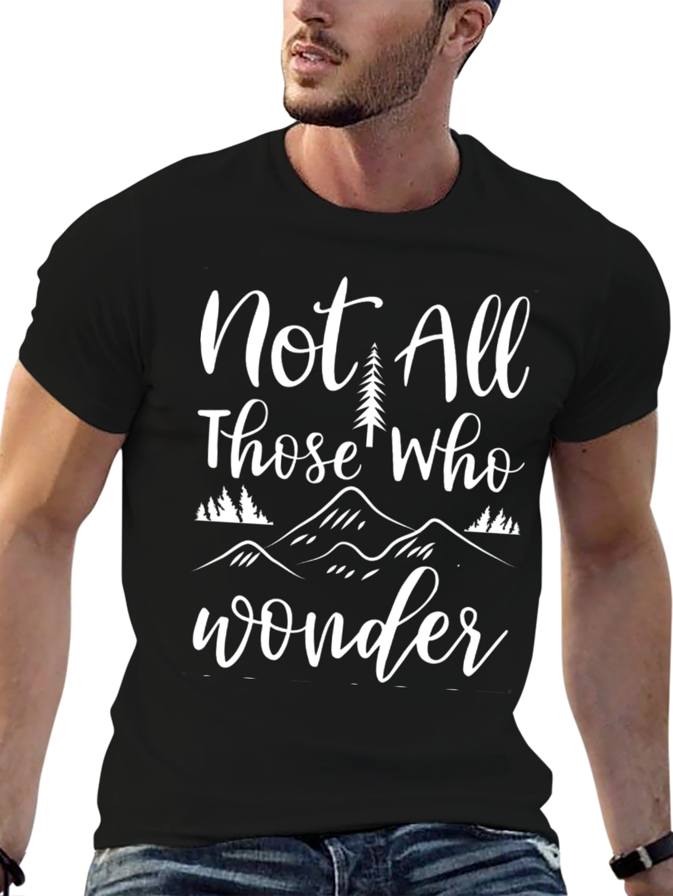 Not All Those Who Wander T-Shirt