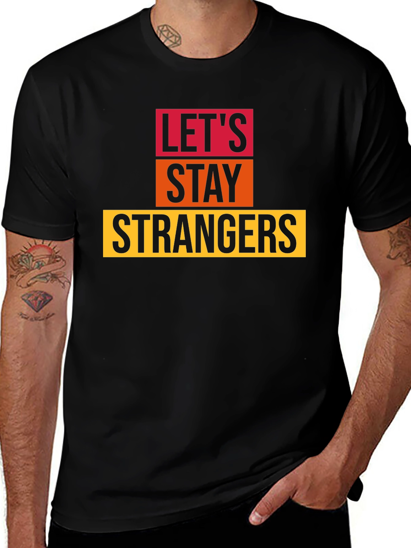 Lets Stay Strangers Graphic Tee - Unisex Black T-Shirt