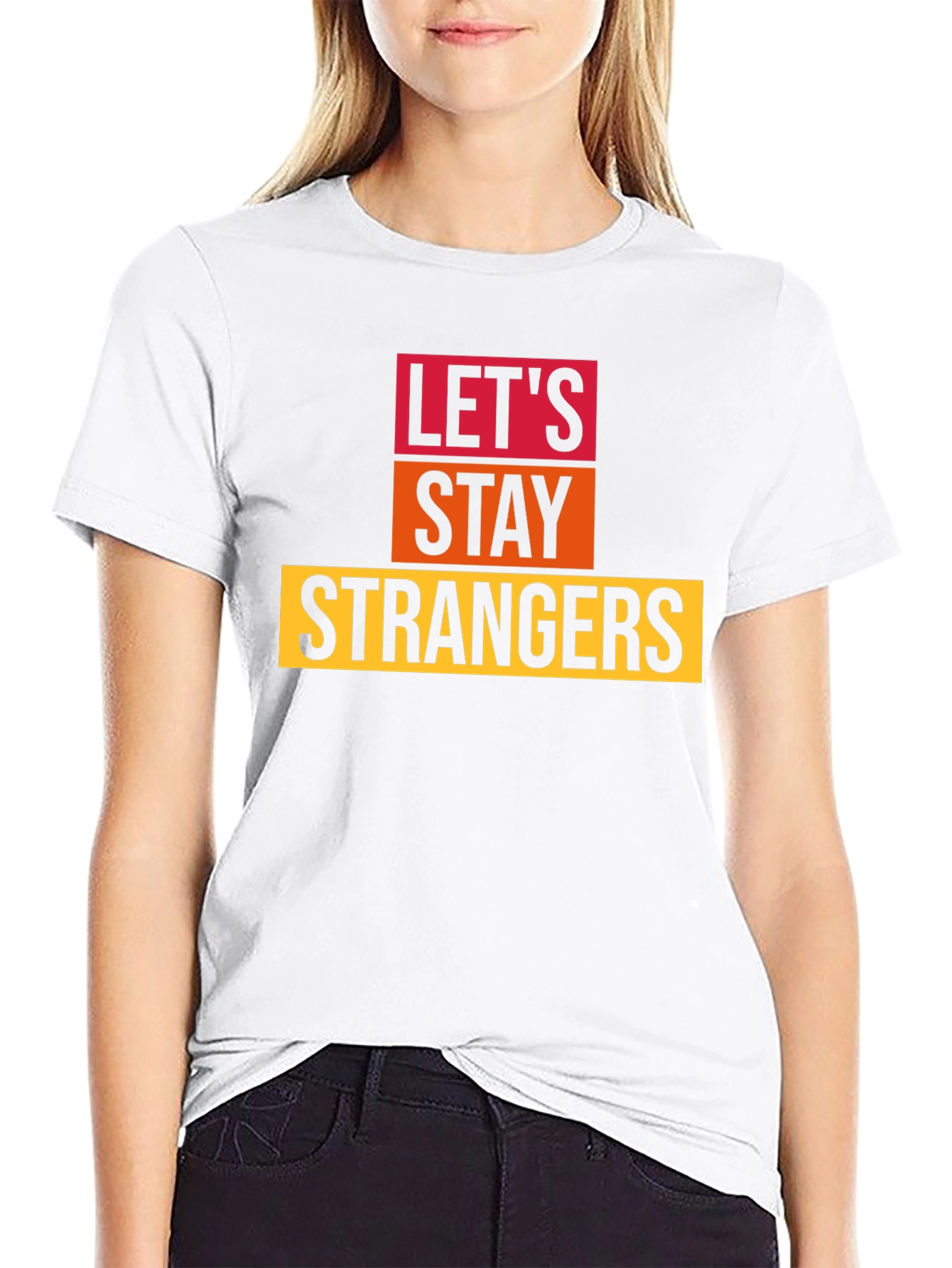 Lets Stay Strangers Graphic Tee - Unisex Black T-Shirt