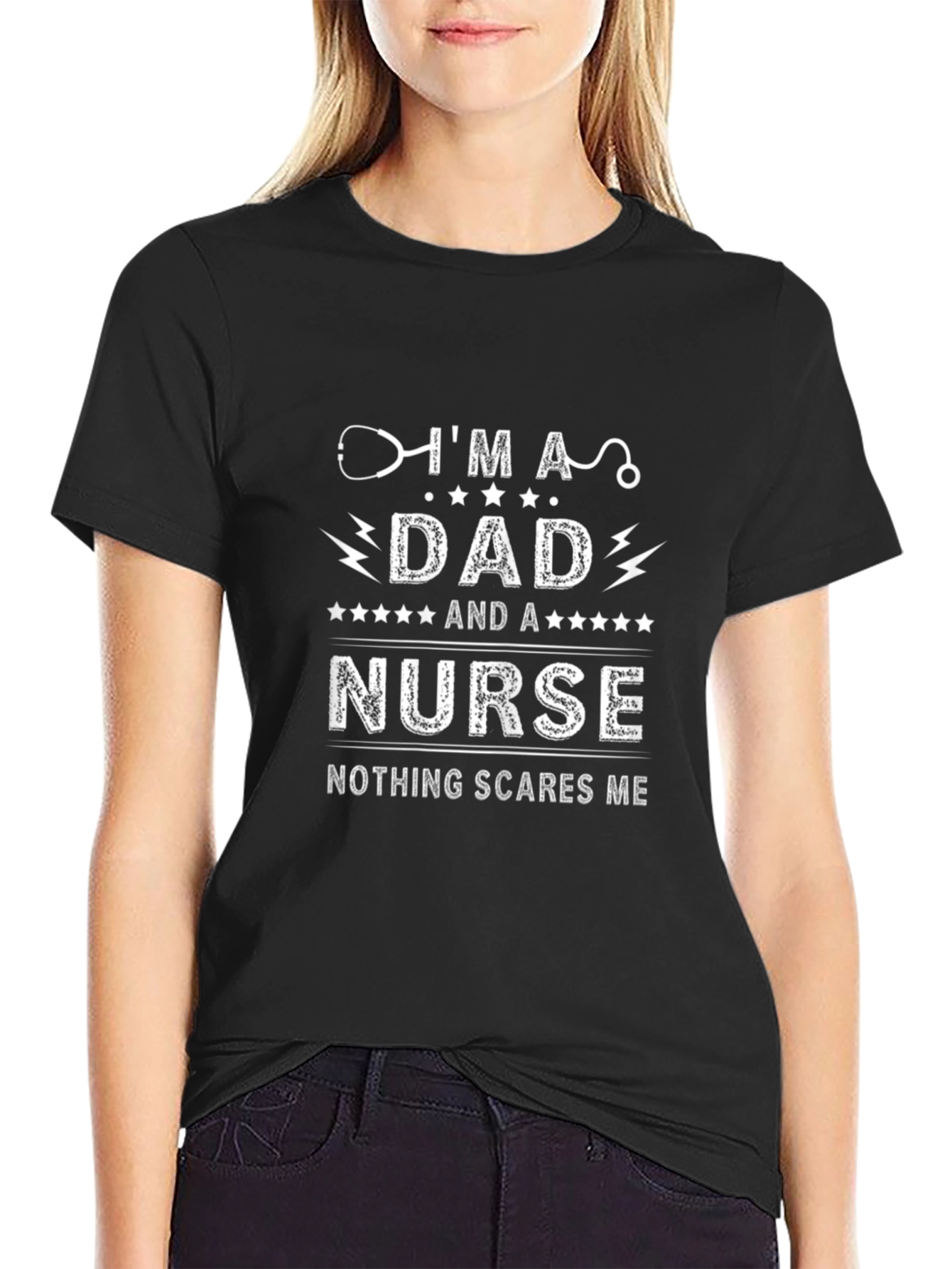 Dad Nurse T-Shirt: Nothing Scares Me!