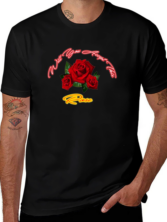 Will You Accept This Rose Black T-Shirt