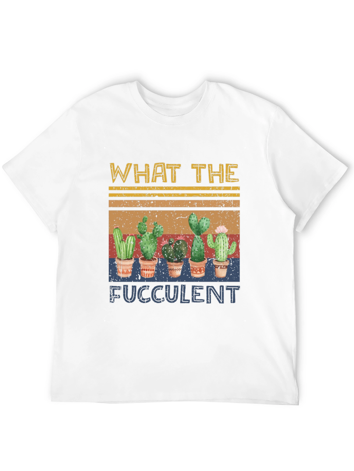 What The Fucculent Cactus Graphic T-Shirt
