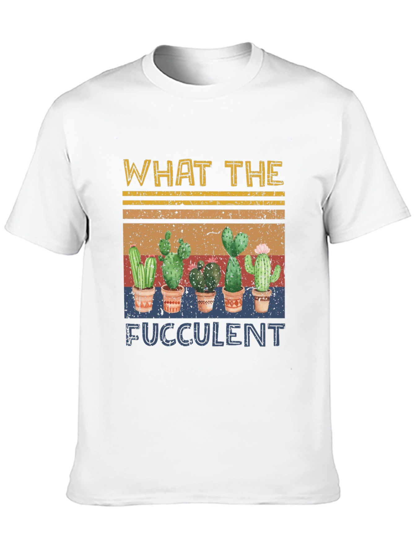 What The Fucculent Cactus Graphic T-Shirt