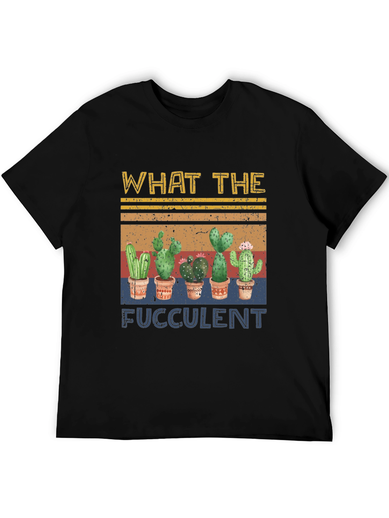 What The Fucculent Cactus Graphic T-Shirt