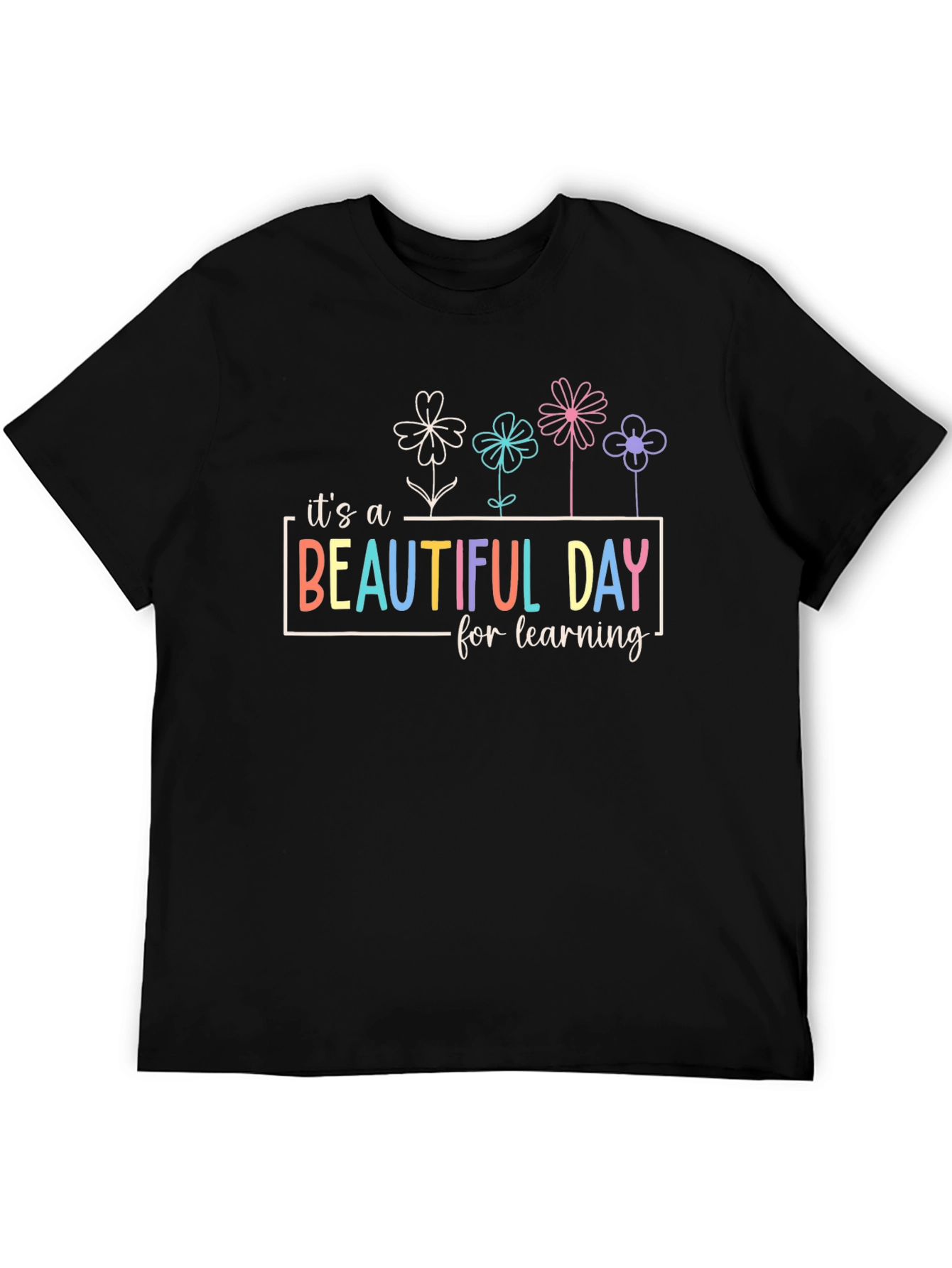 Beautiful Day Learning T-Shirt - Teachers Tee