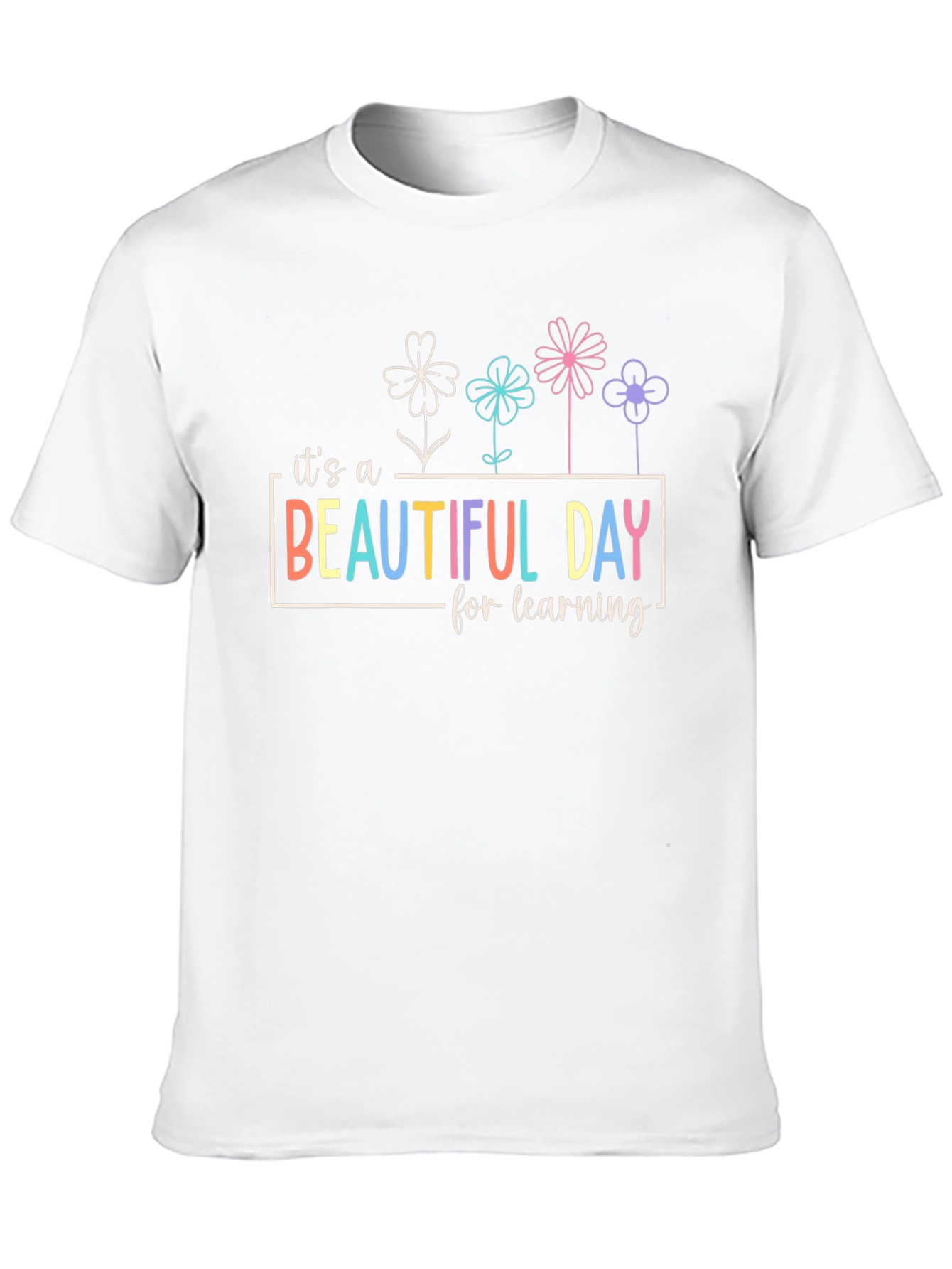 Beautiful Day Learning T-Shirt - Teachers Tee