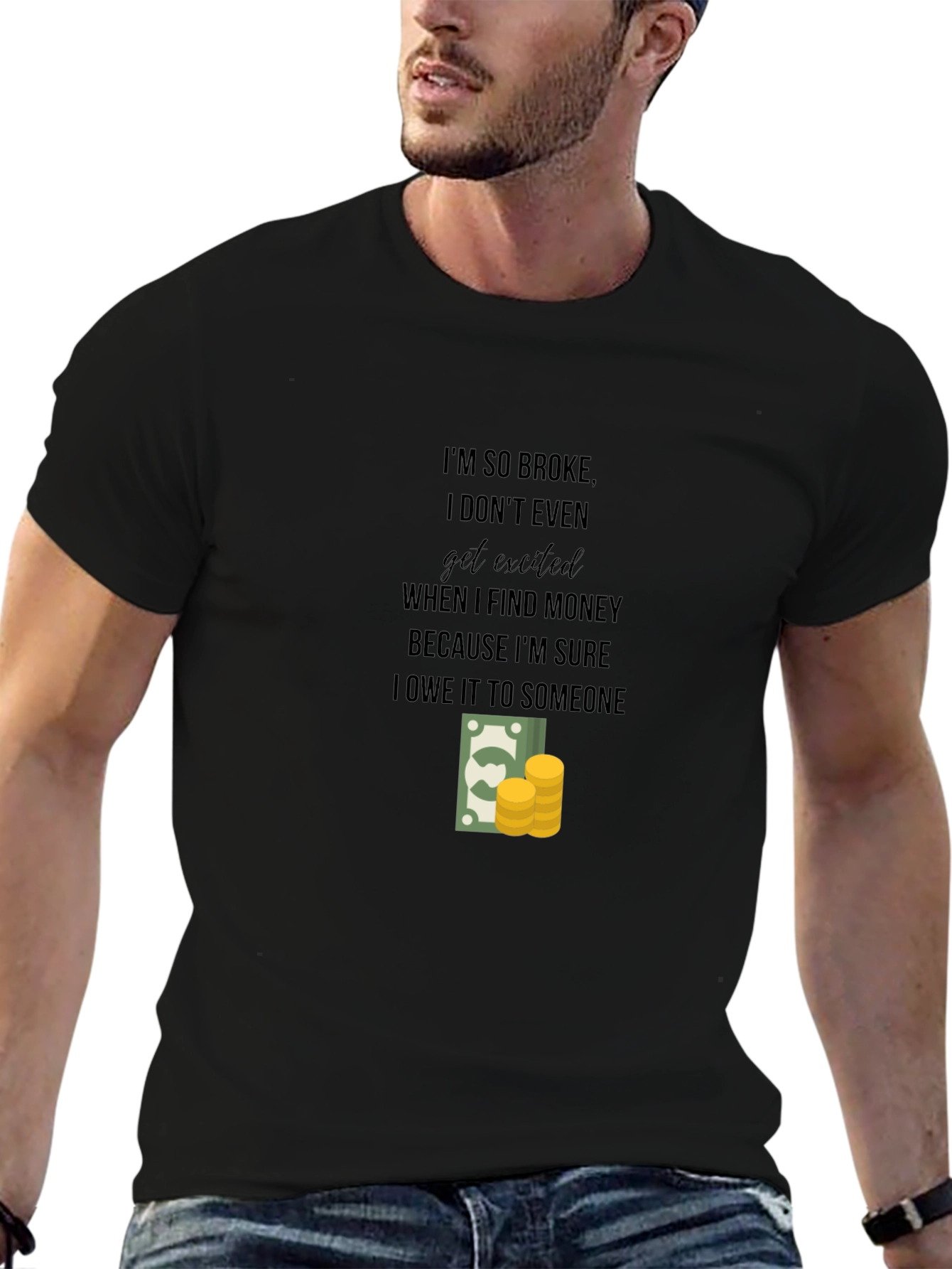 So Broke Funny T-Shirt