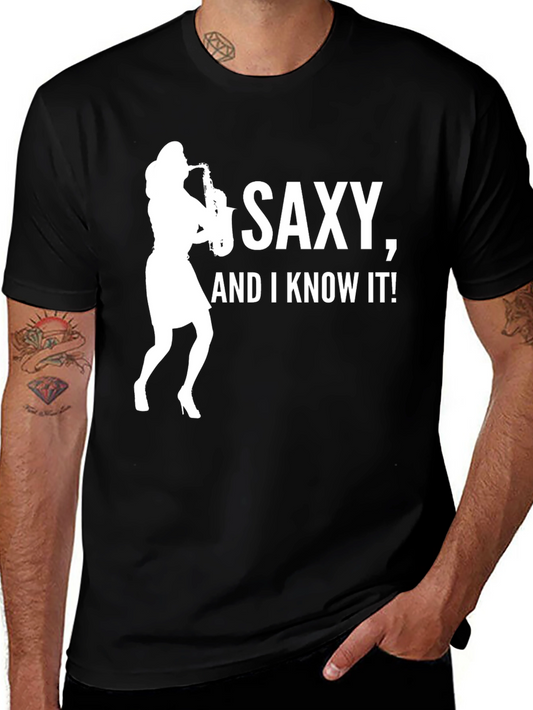 Saxy and I Know It! Black T-Shirt