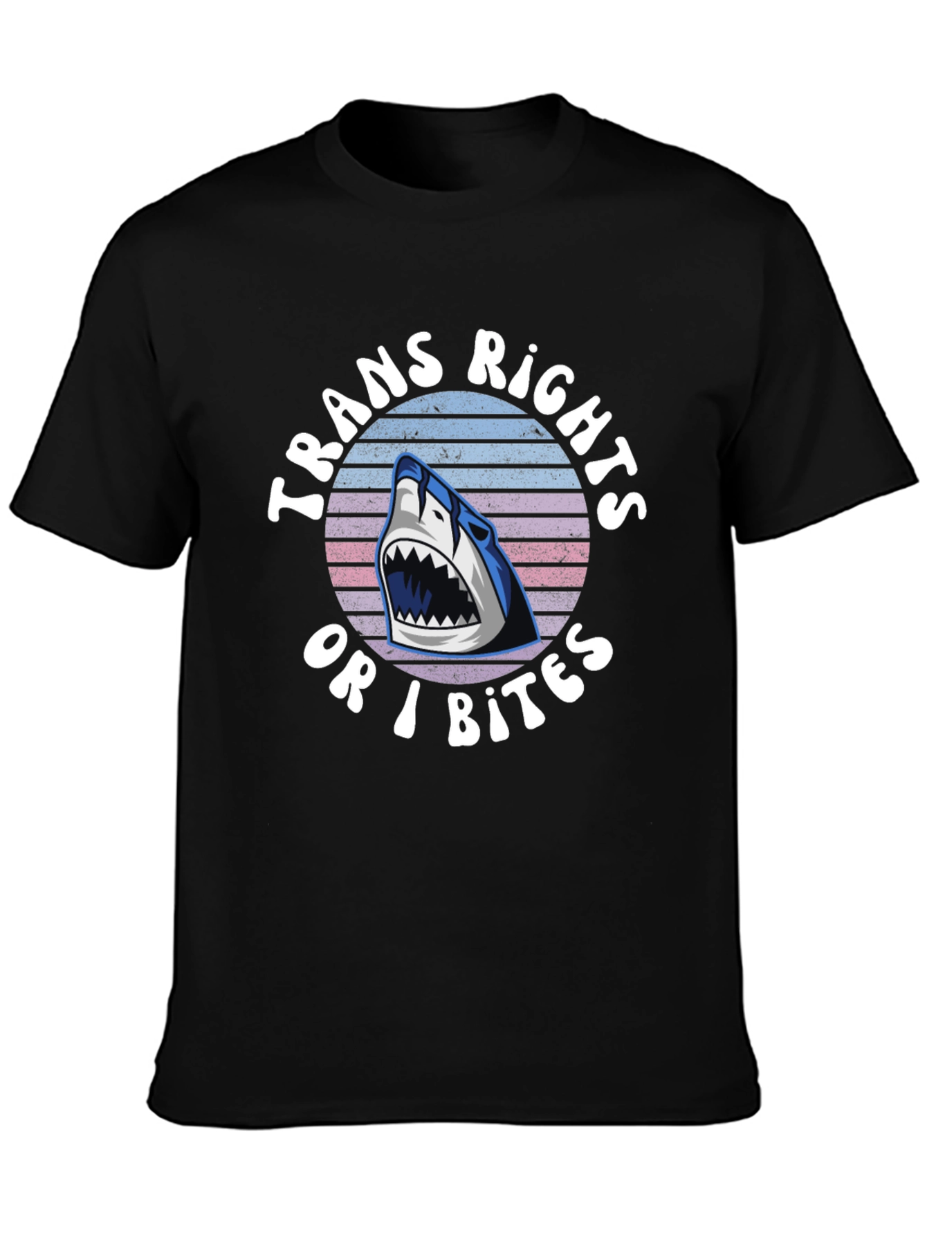 Trans Rights Or I Bite Shark T-Shirt