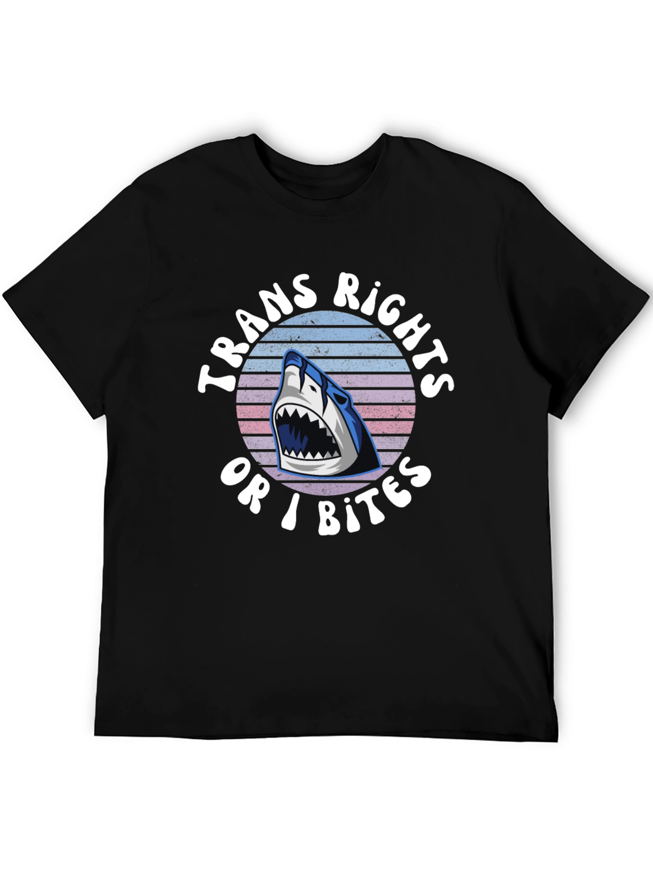 Trans Rights Or I Bite Shark T-Shirt