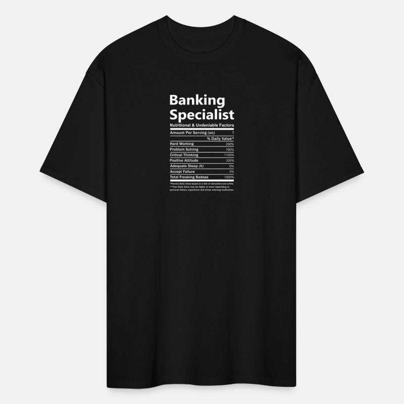 Banking Specialist T Shirt - Nutritional And Unden