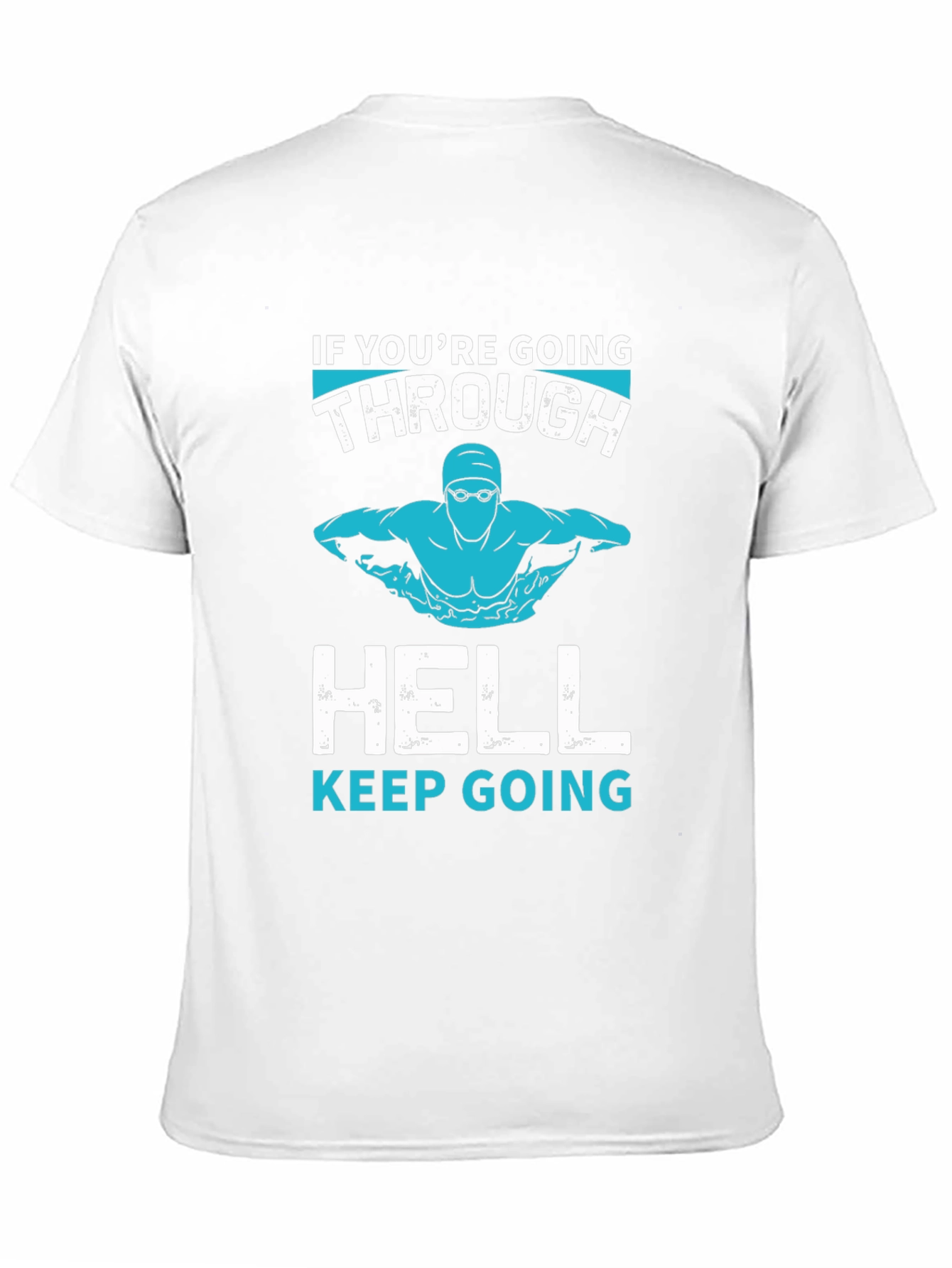 Swim Through Hell T-Shirt - Motivational Tee