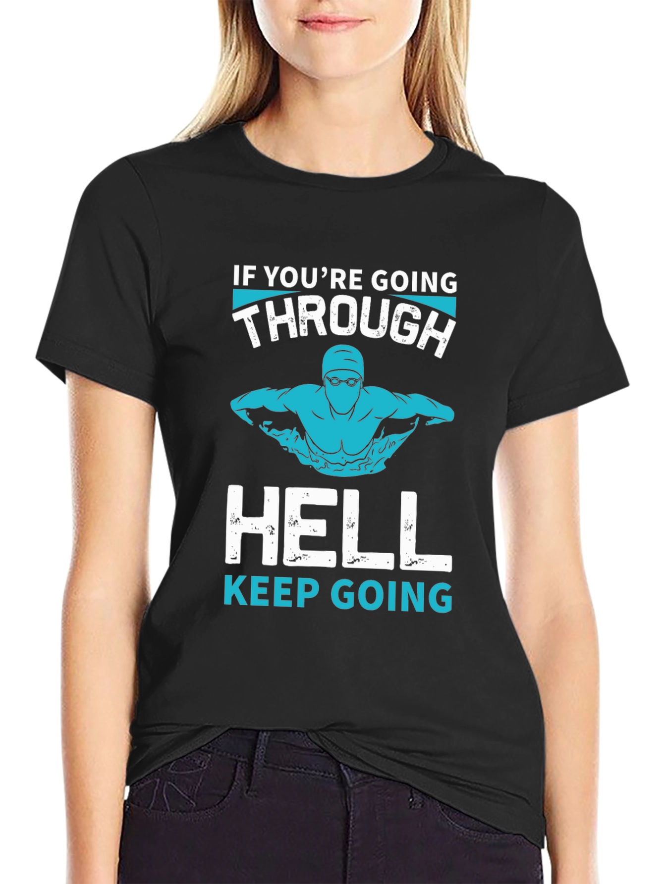Swim Through Hell T-Shirt - Motivational Tee