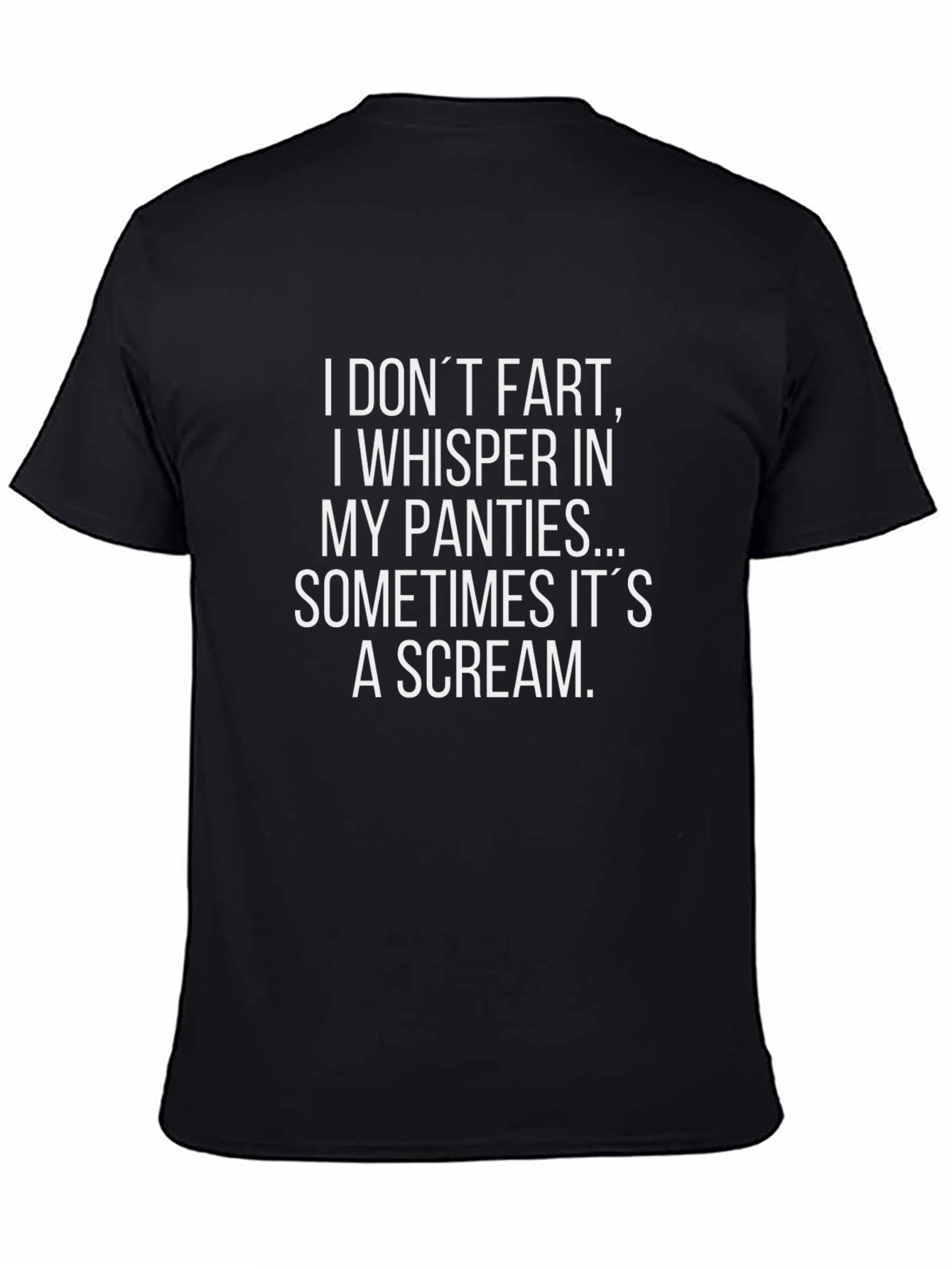 Funny Sarcastic T-Shirt - I Dont Fart