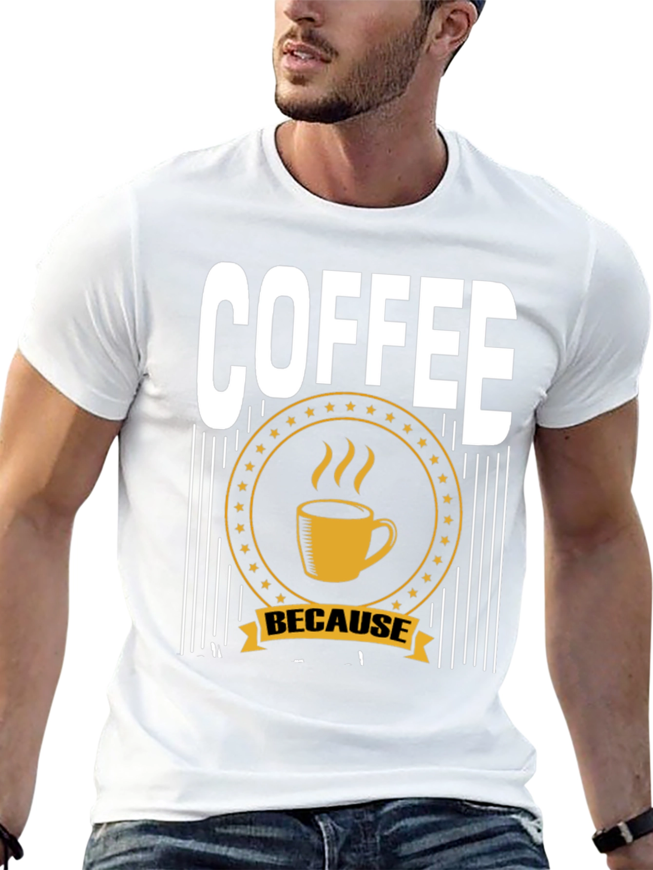 Coffee Because T-Shirt