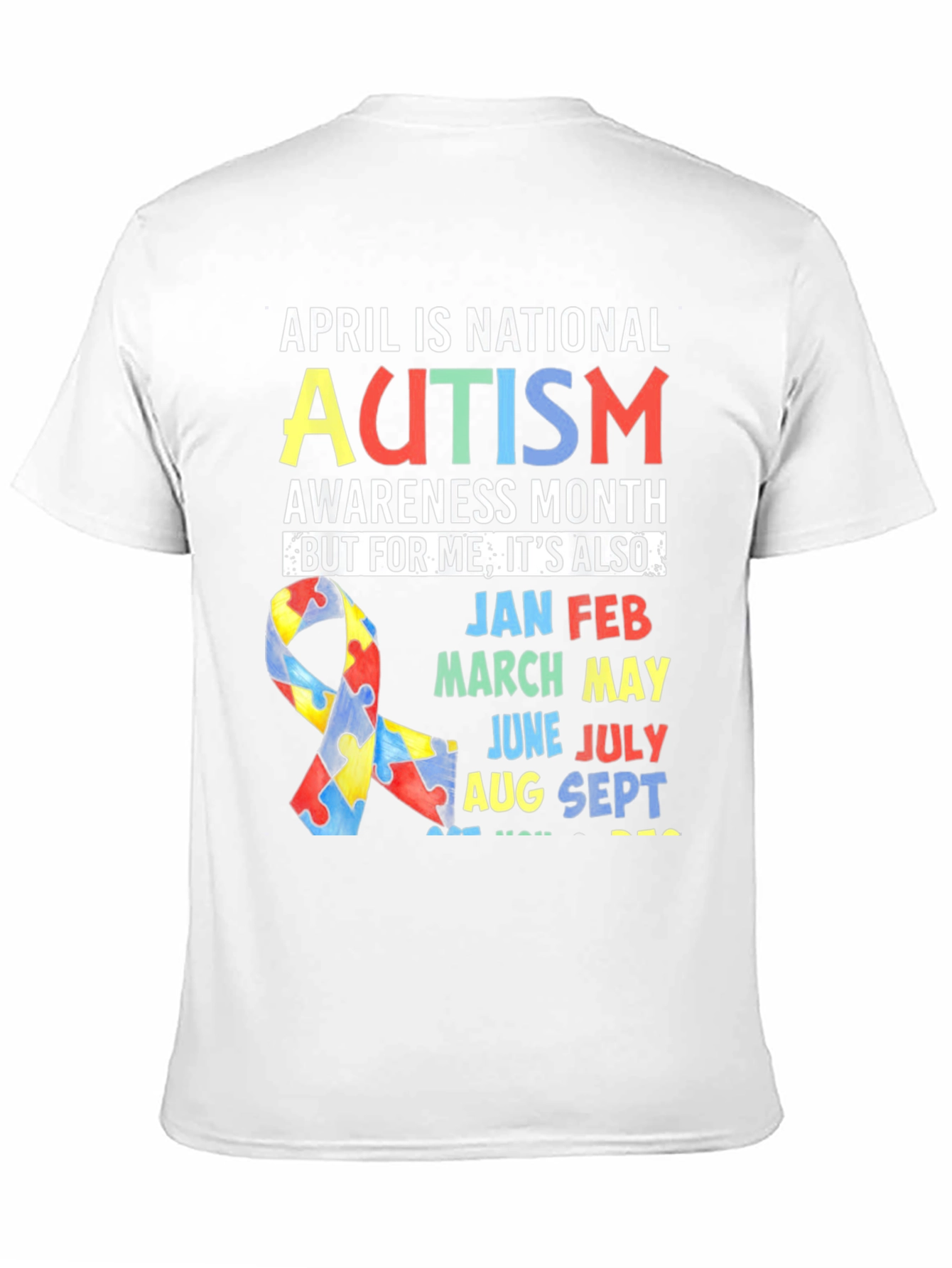 Autism Awareness All Year Round T-Shirt