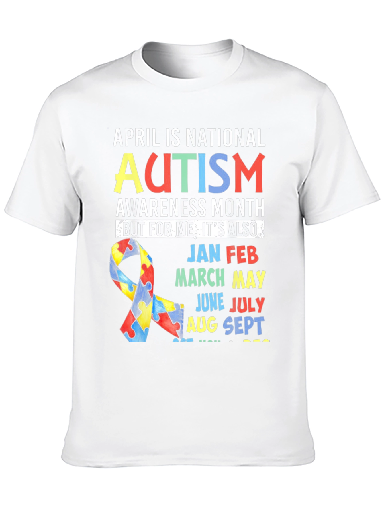 Autism Awareness All Year Round T-Shirt