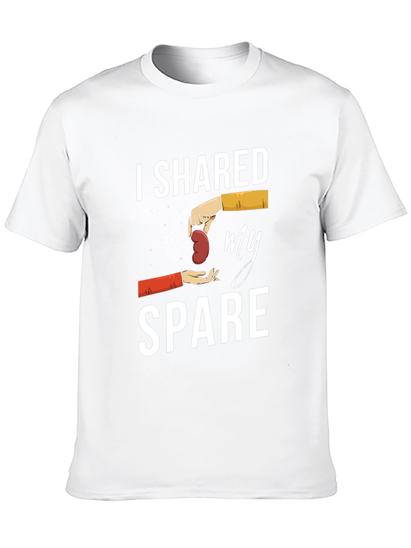 I Shared My Spare Kidney Donor T-Shirt