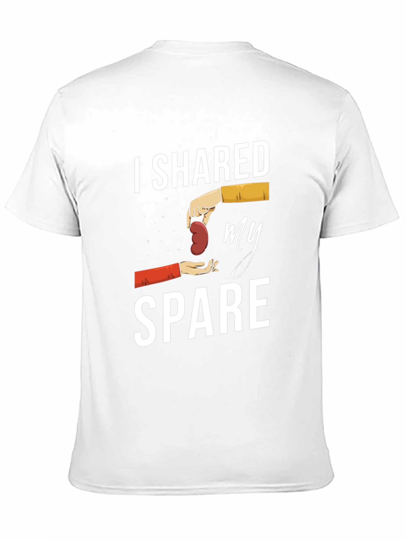 I Shared My Spare Kidney Donor T-Shirt