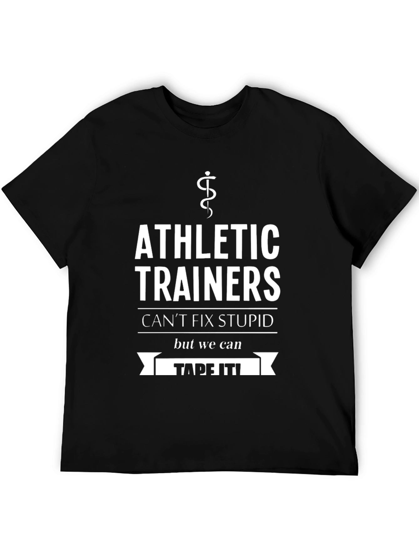 Athletic Trainer Humor T-Shirt - Tape It!