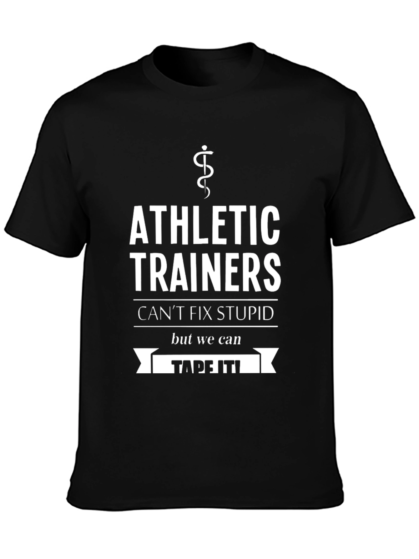 Athletic Trainer Humor T-Shirt - Tape It!