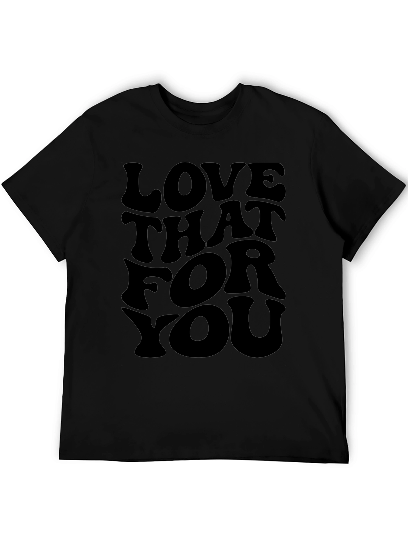 Love That For You Graphic Tee - Black