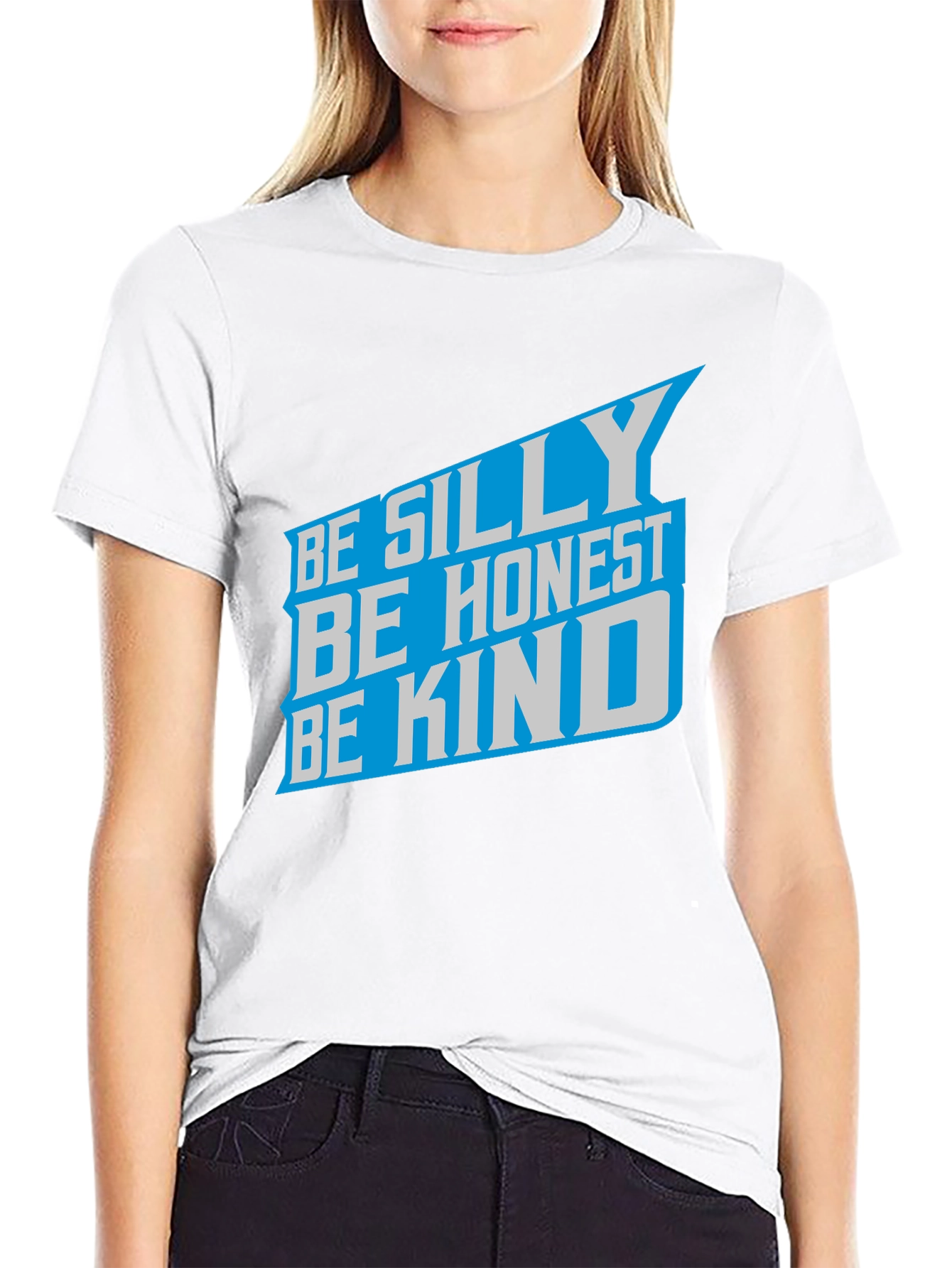 Be Silly Be Honest Be Kind Graphic Tee