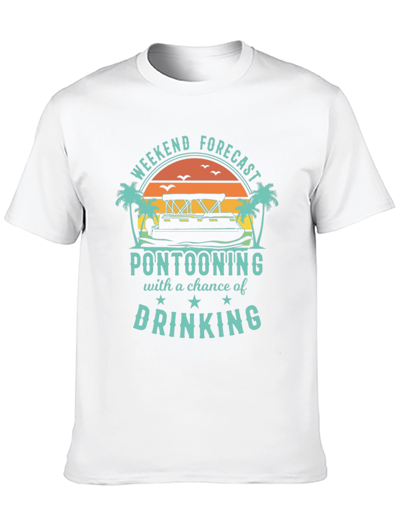 Pontooning & Drinking Weekend Forecast T-Shirt