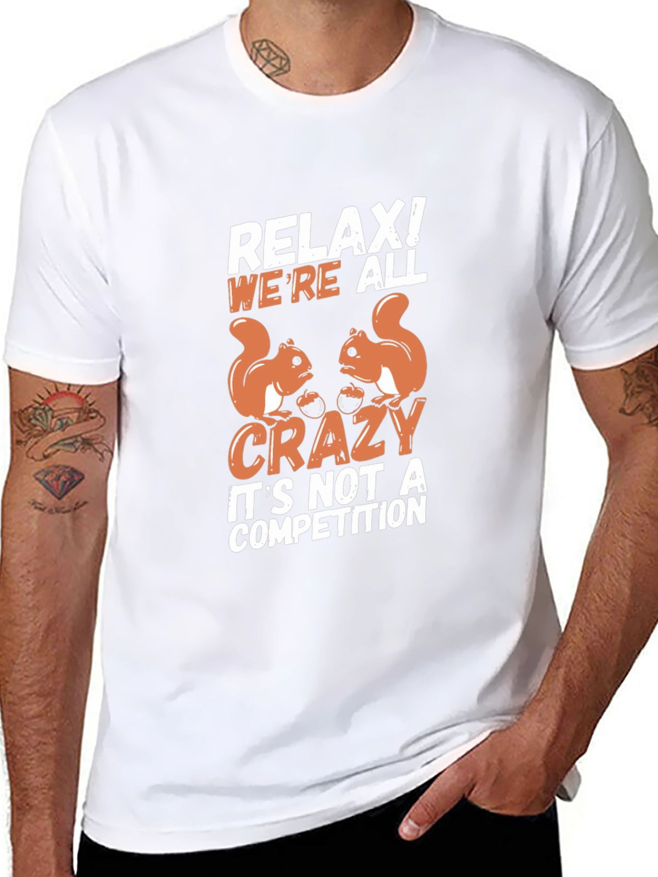Relax! Were All Crazy Squirrel T-Shirt