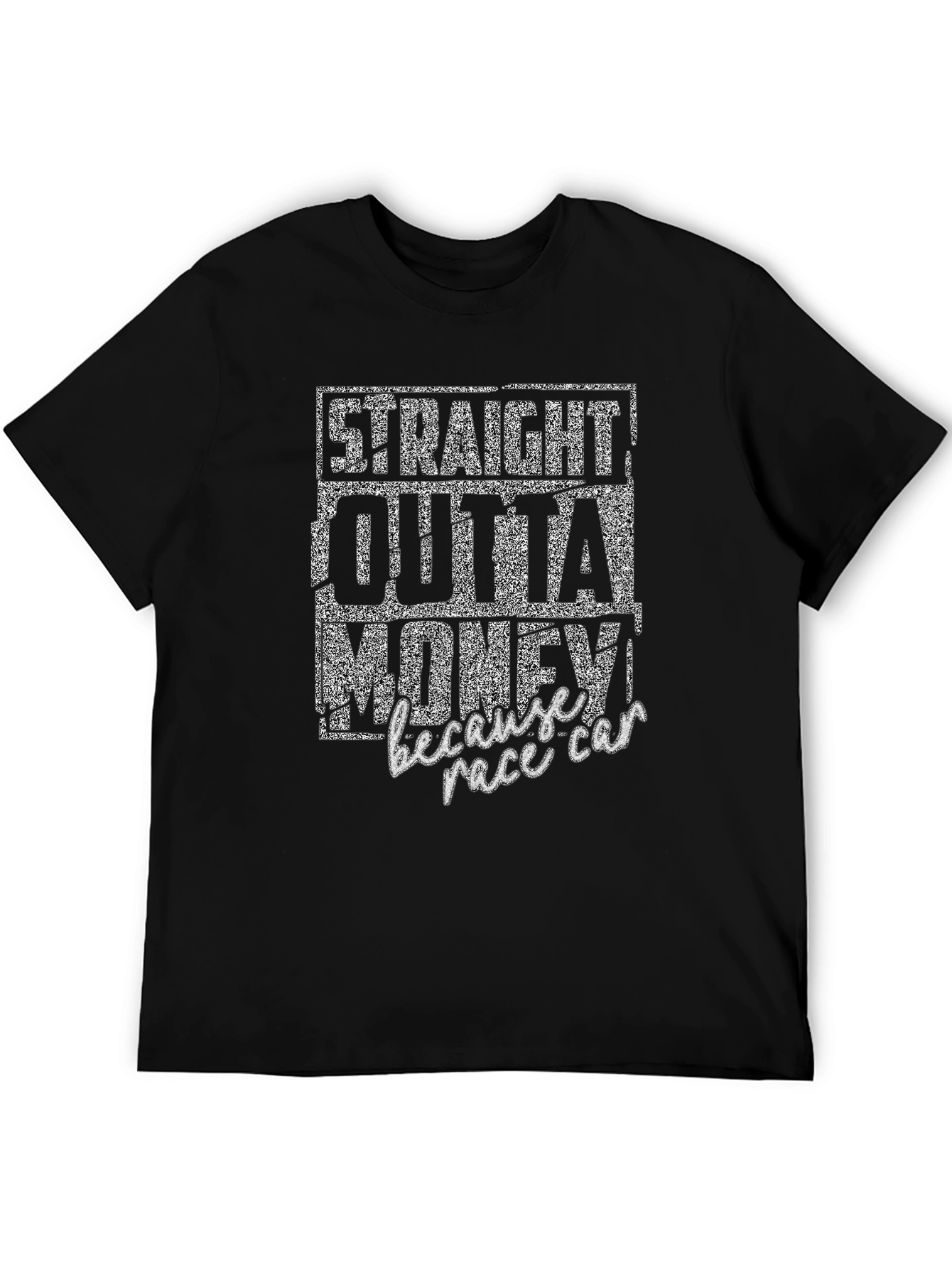 Straight Outta Money Race Car T-Shirt