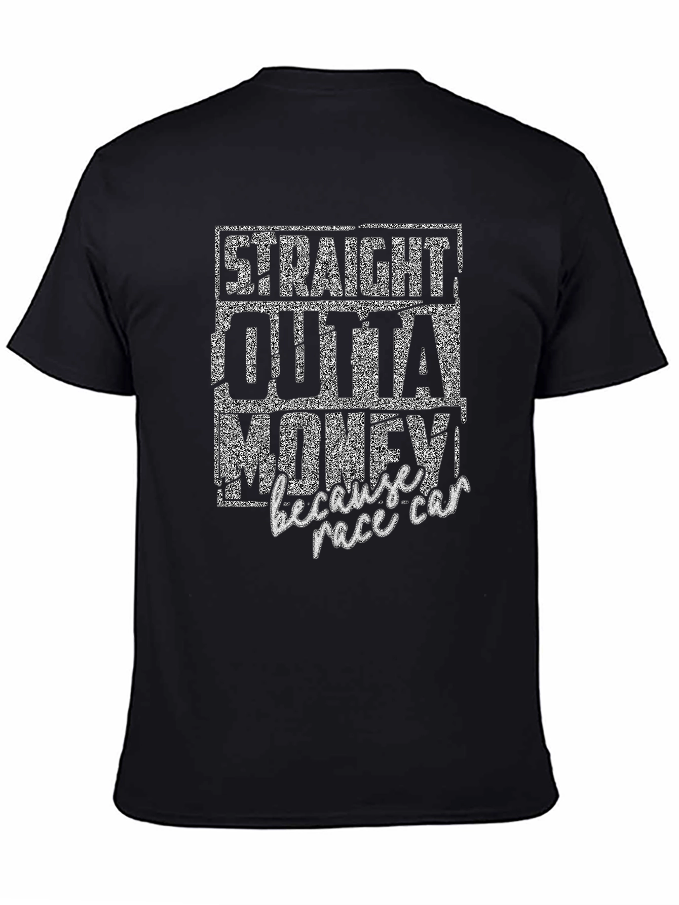 Straight Outta Money Race Car T-Shirt