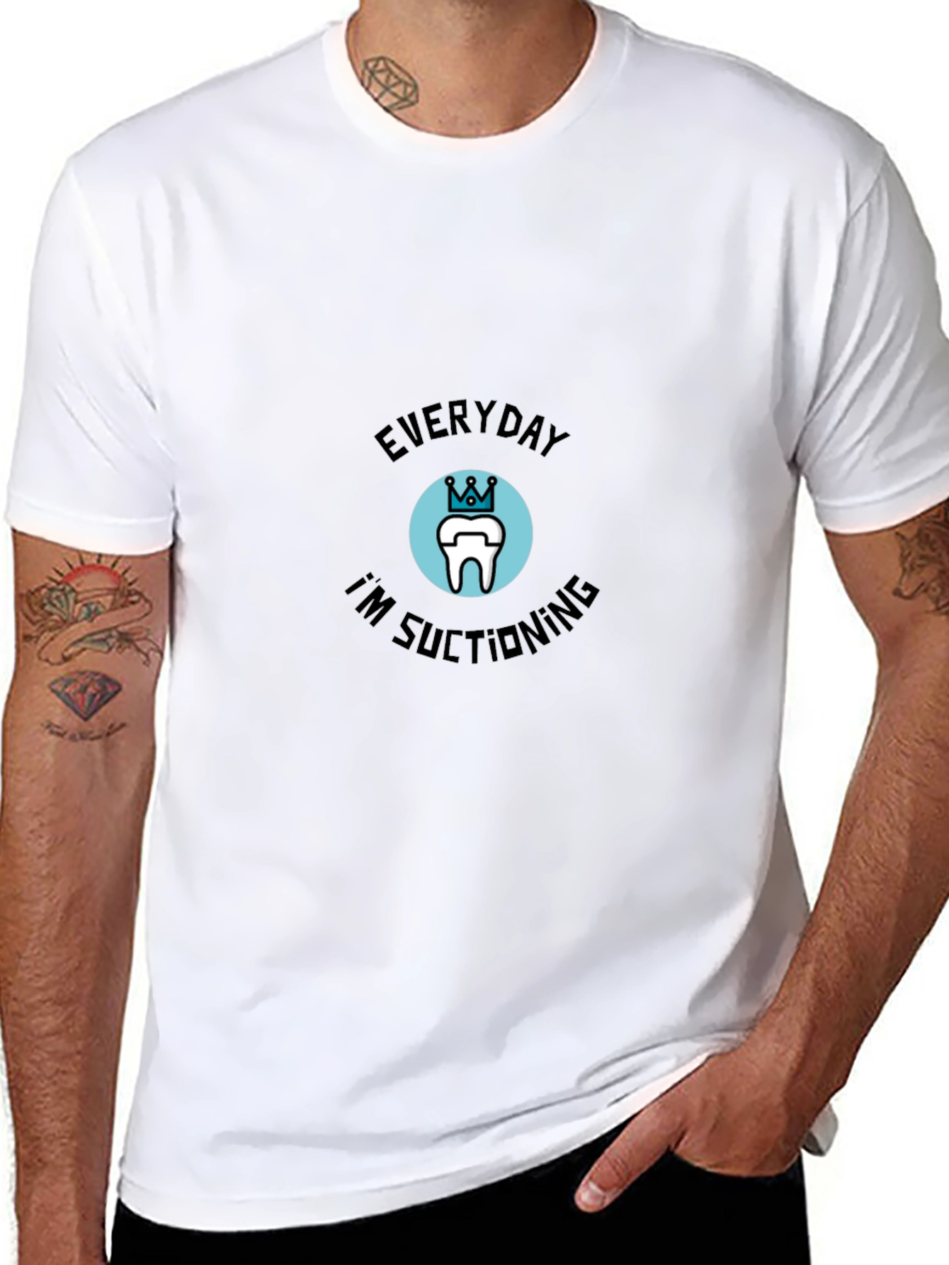 Everyday Im Suctioning Dental T-Shirt