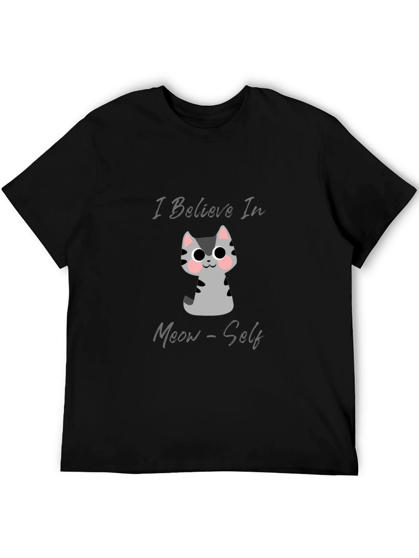 Believe In Meow-Self Black Graphic T-Shirt