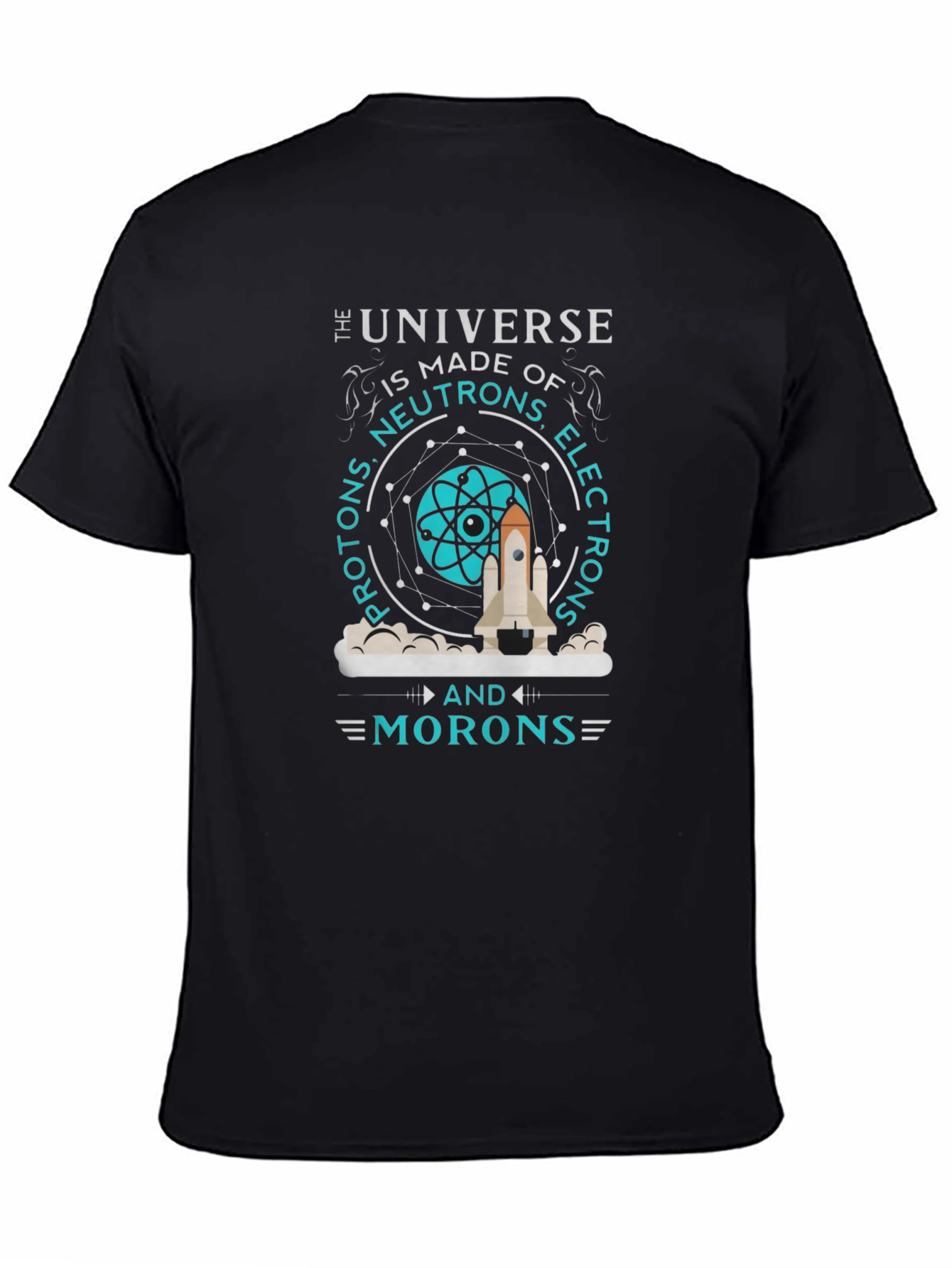 The Universe Made of Morons T-Shirt