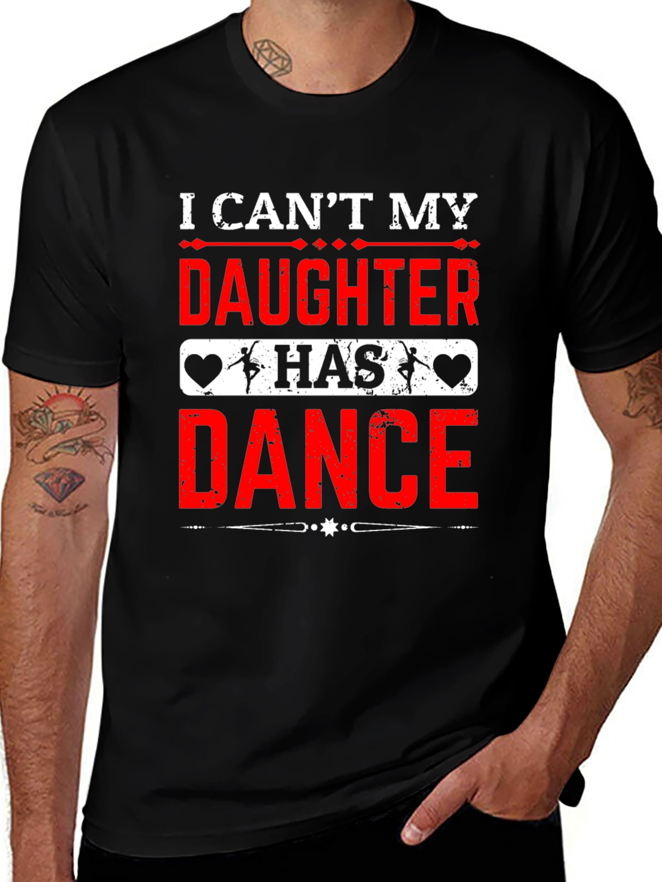 I Cant My Daughter Has Dance T-Shirt